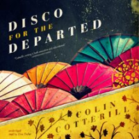 Disco for the Departed by Cotterill, Colin